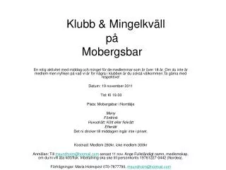 Klubb &amp; Mingelkväll på Mobergsbar
