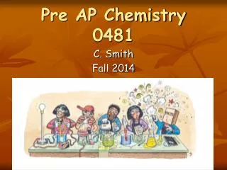 Pre AP Chemistry 0481
