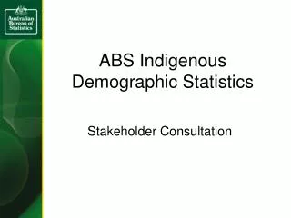 ABS Indigenous Demographic Statistics