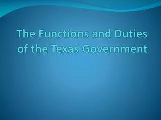 The Functions and Duties of the Texas Government