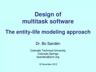 Design of multitask software The entity-life modeling approach