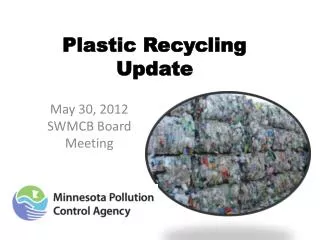 Plastic Recycling Update
