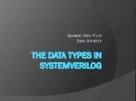 The data types in Systemverilog - slide 1