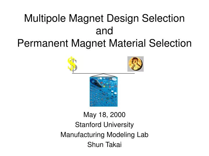 multipole magnet design selection and permanent magnet material selection