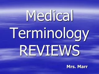 Medical Terminology REVIEWS
