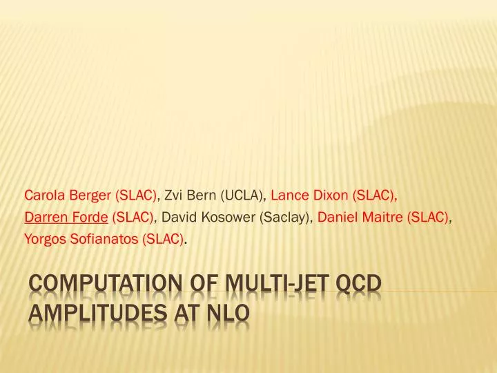 computation of multi jet qcd amplitudes at nlo