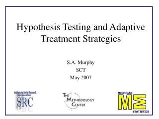 Hypothesis Testing and Adaptive Treatment Strategies