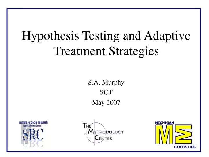 hypothesis testing and adaptive treatment strategies