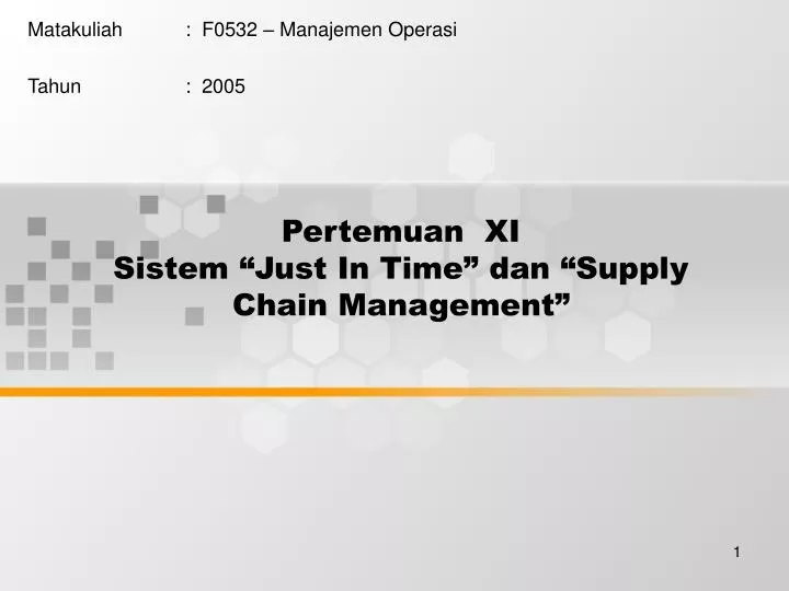 pertemuan xi sistem just in time dan supply chain management