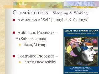 Consciousness Sleeping &amp; Waking