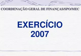 EXERCÍCIO 2007