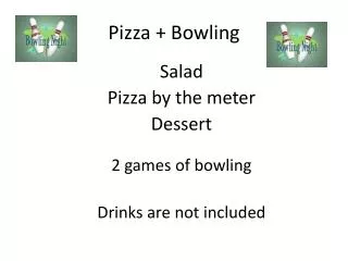 Pizza + Bowling