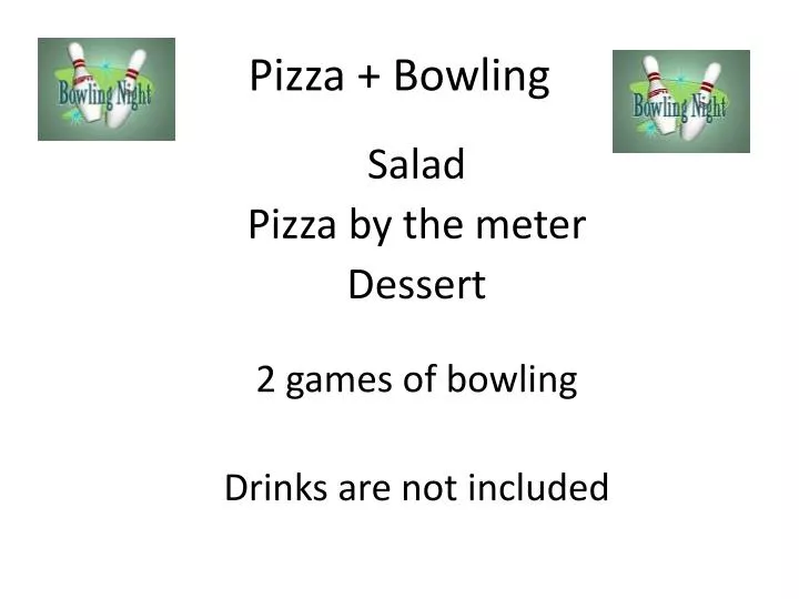 pizza bowling