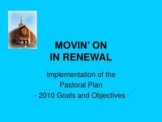 MOVIN’ ON IN RENEWAL