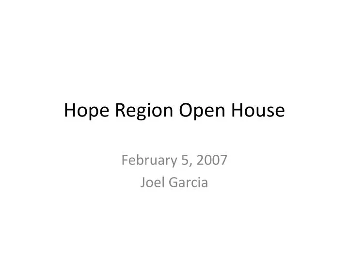 hope region open house