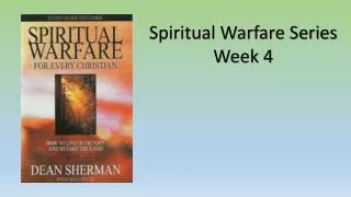 Spiritual Warfare Series Week 4