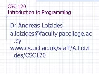 CSC 120 Introduction to Programming