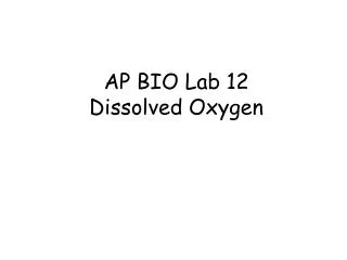 AP BIO Lab 12 Dissolved Oxygen
