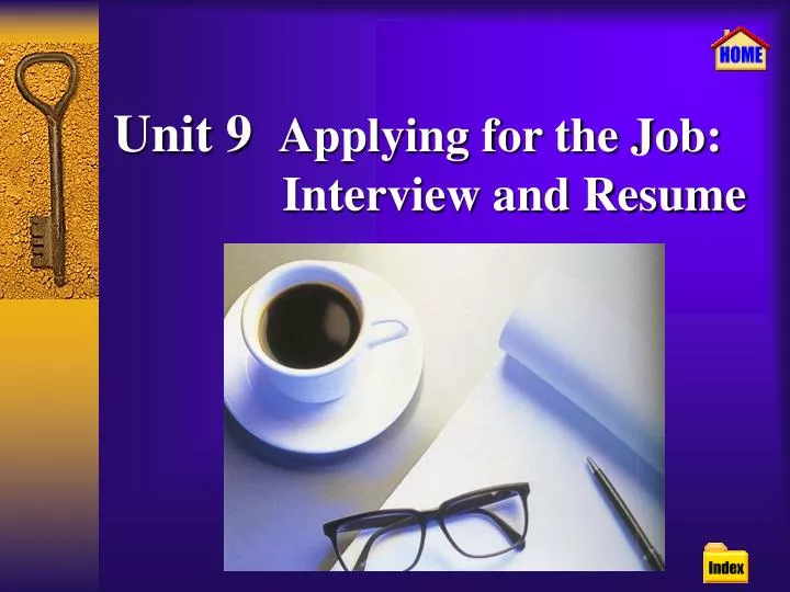 unit 9 applying for the job interview and resume
