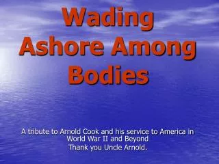 Wading Ashore Among Bodies