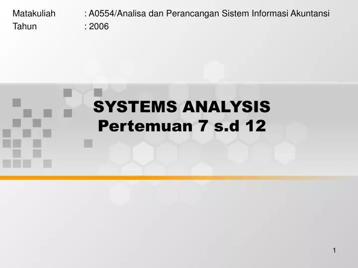 systems analysis pertemuan 7 s d 12