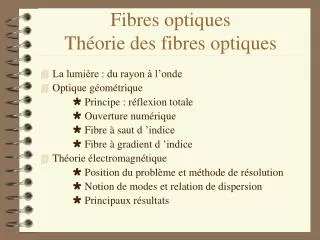 Fibres optiques Théorie des fibres optiques