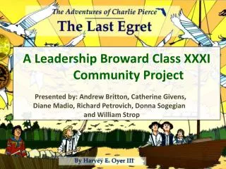 A Leadership Broward Class XXXI Community Project