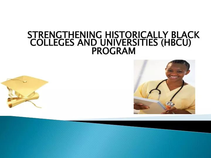 strengthening historically black colleges and universities hbcu program