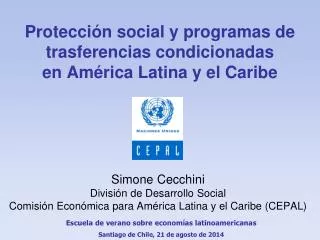 Protección social y programas de trasferencias condicionadas en América Latina y el Caribe