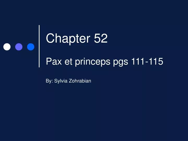 chapter 52 pax et princeps pgs 111 115
