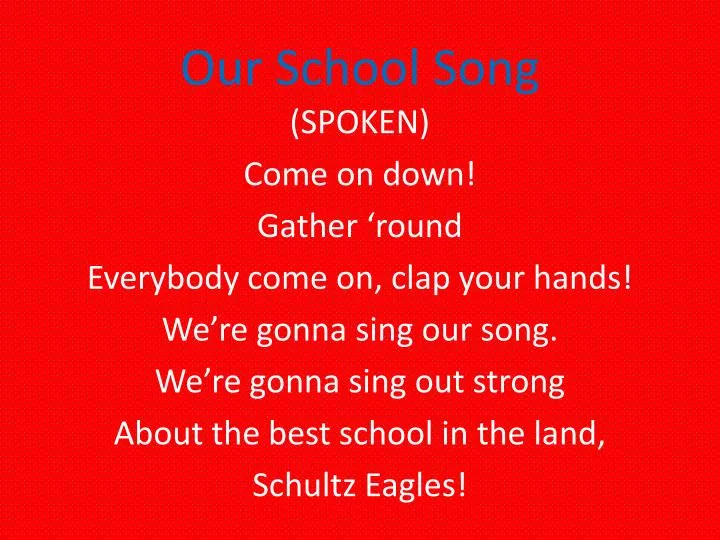 our school song