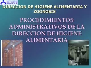 PROCEDIMIENTOS ADMINISTRATIVOS DE LA DIRECCION DE HIGIENE ALIMENTARIA