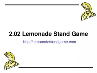 2.02 Lemonade Stand Game