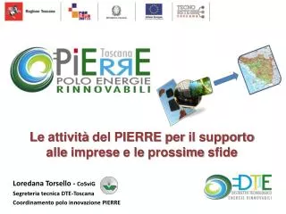 Loredana Torsello - CoSviG Segreteria tecnica DTE-Toscana Coordinamento polo innovazione PIERRE