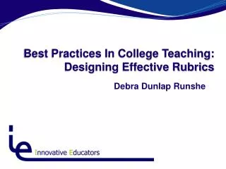 Best Practices In College Teaching: Designing Effective Rubrics