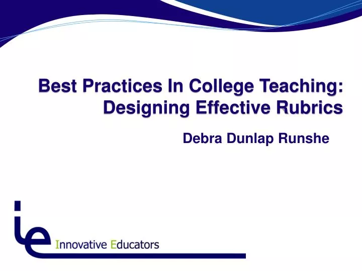 best practices in college teaching designing effective rubrics