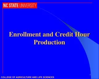 Enrollment and Credit Hour Production
