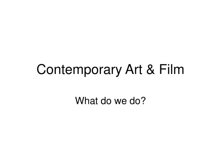 contemporary art film
