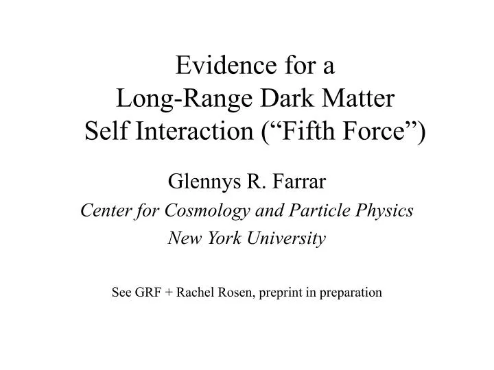 evidence for a long range dark matter self interaction fifth force