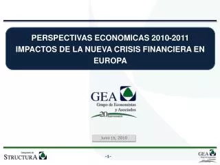 PERSPECTIVAS ECONOMICAS 2010-2011 IMPACTOS DE LA NUEVA CRISIS FINANCIERA EN EUROPA