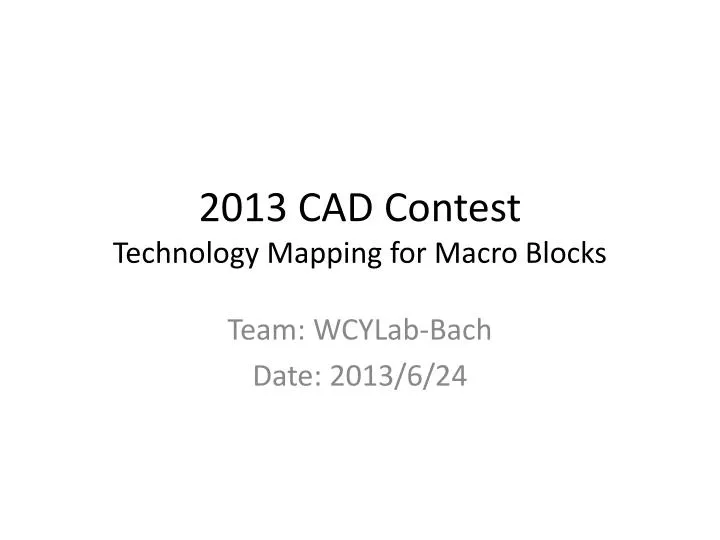 2013 cad contest technology mapping for macro blocks