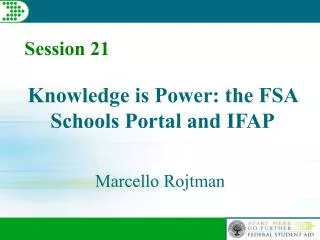 Knowledge is Power: the FSA Schools Portal and IFAP