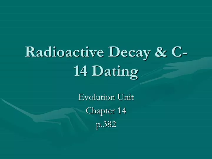 radioactive decay c 14 dating
