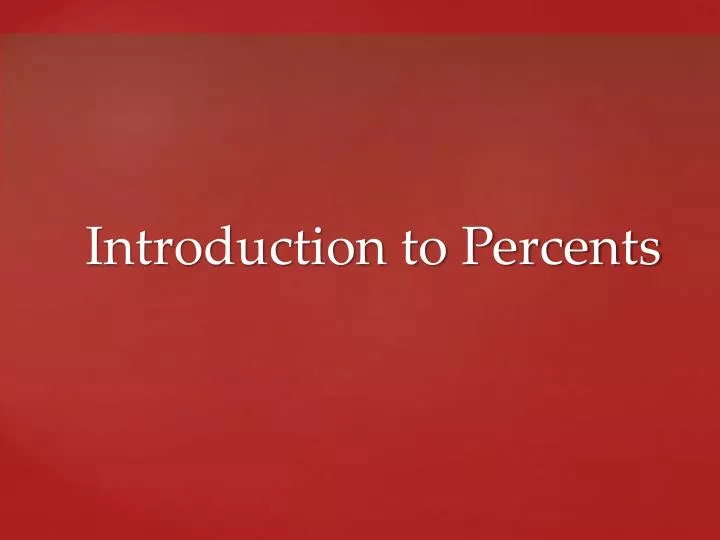 introduction to percents