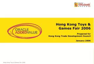 Prepared for Hong Kong Trade Development Council January 2006