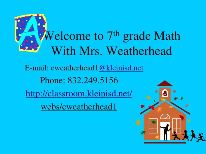 welcome to 7 th grade math with mrs weatherhead