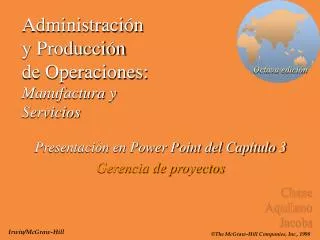 Administración y Producción de Operaciones: Manufactura y Servicios