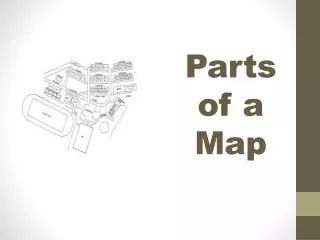 Parts of a Map