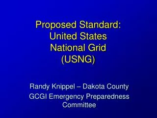 Proposed Standard: United States National Grid (USNG)