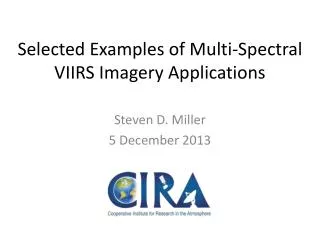 Selected Examples of Multi-Spectral VIIRS Imagery Applications